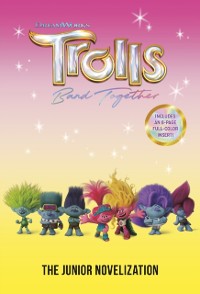 Cover Trolls Band Together: The Junior Novelization (DreamWorks Trolls)