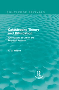 Cover Catastrophe Theory and Bifurcation (Routledge Revivals)