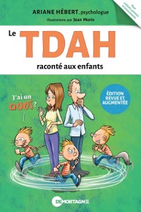 Cover Le TDAH raconté aux enfants (Édition revue et augmentée)