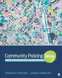 Cover Community Policing Today : Issues, Controversies, and Innovations