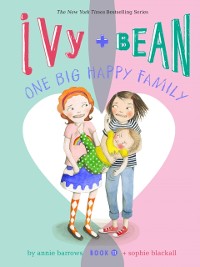 Cover Ivy and Bean One Big Happy Family