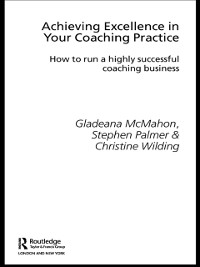 Cover Achieving Excellence in Your Coaching Practice