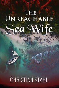 Cover The Unreachable Sea Wife