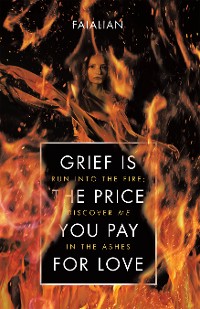 Cover Grief Is the Price You Pay for Love