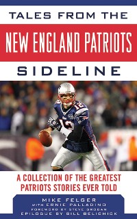 Cover Tales from the New England Patriots Sideline