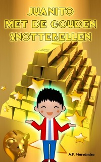 Cover Juanito met de Gouden Snottebellen
