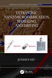 Cover Ultrasonic Nano/Microfabrication, Handling, and Driving