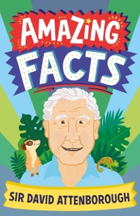 Cover Amazing Facts Sir David Attenborough