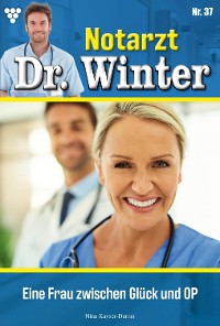 Cover Notarzt Dr. Winter 37 – Arztroman