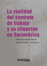 Cover La realidad del contrato de trabajo y su situación en Suramérica