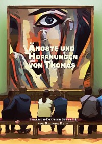 Cover Lerne Englisch mit dem Buch Ängste und Hoffnungen von Thomas