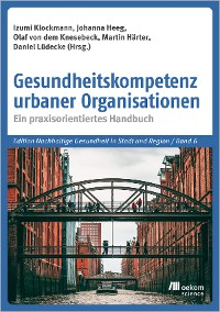 Cover Gesundheitskompetenz urbaner Organisationen