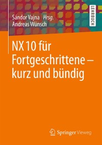 Cover NX 10 für Fortgeschrittene - kurz und bündig
