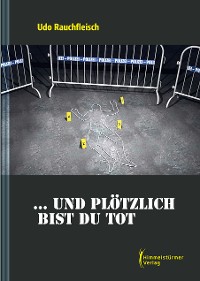 Cover ... und plötzlich bist du tot