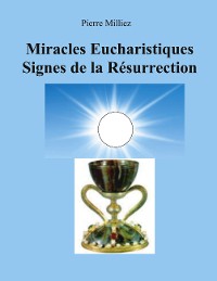 Cover Miracles Eucharistiques Signes de la Résurrection