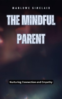 Cover The Mindful Parent