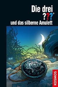 Cover Die drei ??? und das silberne Amulett (drei Fragezeichen)