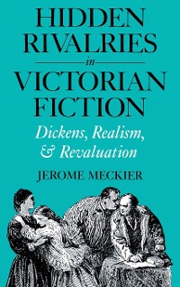 Cover Hidden Rivalries in Victorian Fiction