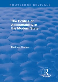 Cover The Politics of Accountability in the Modern State