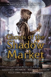 Cover Ghosts of the Shadow Market