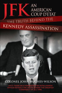 Cover JFK – The Conspiracy and Truth Behind the Assassination