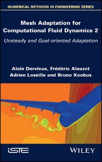 Cover Mesh Adaptation for Computational Fluid Dynamics, Volume 2