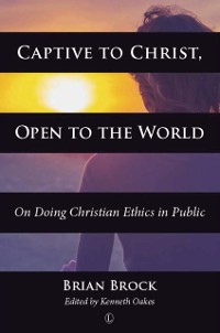 Cover Captive to Christ, Open to the World