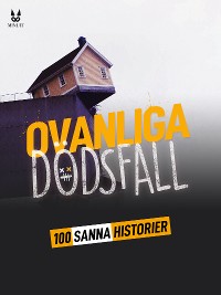 Cover 100 sanna berättelser om ovanliga dödsfall