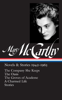 Cover Mary McCarthy: Novels & Stories 1942-1963 (LOA #290)
