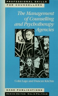 Cover The Management of Counselling and Psychotherapy Agencies