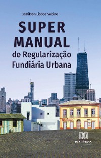 Cover Super Manual de Regularização Fundiária Urbana