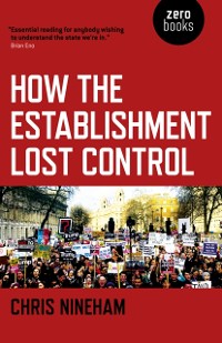 Cover How the Establishment Lost Control