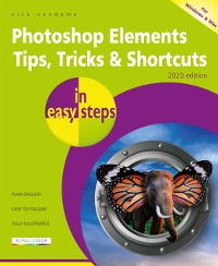 Cover Photoshop Elements Tips, Tricks & Shortcuts in easy steps