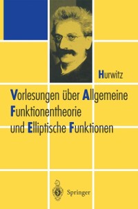 Cover Vorlesungen über Allgemeine Funktionen-theorie und Elliptische Funktionen
