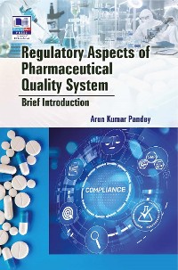 Cover Regulatory Aspects of Pharmaceutical Quality System