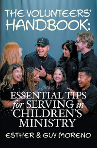 Cover The Volunteers’ Handbook: Essential Tips For Serving in Children’s Ministry