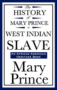Cover The History of Mary Prince, a West Indian Slave