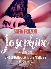 Cover Josephine: Phantasien und leidenschaftliche Abende 2 - Erotische Novelle