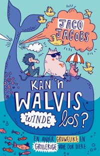 Cover Kan ’n walvis winde los