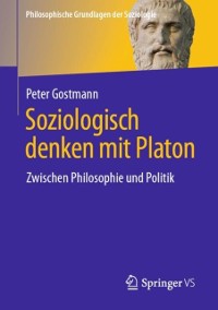 Cover Soziologisch denken mit Platon
