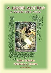 Cover A GOOD ACTION - A Celtic Legend of the Dagda