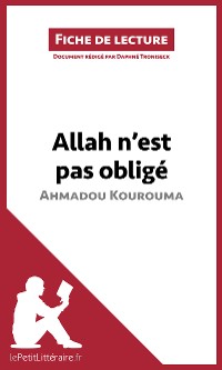 Cover Allah n'est pas obligé d'Ahmadou Kourouma (Fiche de lecture)