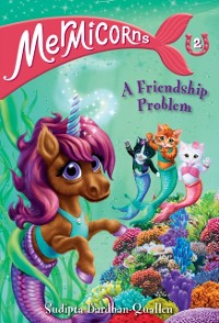 Cover Mermicorns #2: A Friendship Problem