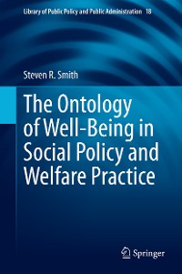 Cover The Ontology of Well-Being in Social Policy and Welfare Practice