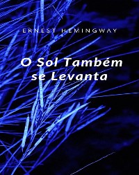 Cover O Sol Também se Levanta (traduzido)