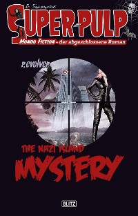 Cover Super-Pulp 18: The Nazi Island Mystery