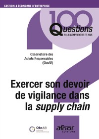 Cover Exercer son devoir de vigilance dans la supply chain