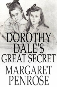 Cover Dorothy Dale's Great Secret