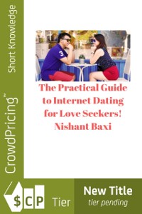 Cover Practical Guide to Internet Dating for Love Seekers!