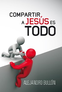 Cover Compartir a Jesús es todo